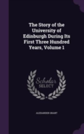 The Story of the University of Edinburgh