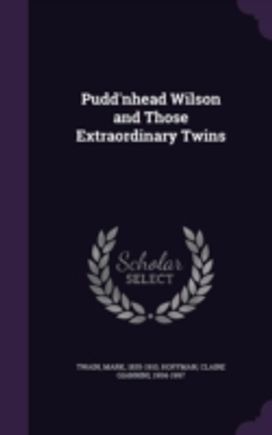 Pudd'nhead Wilson and those Extraordinar
