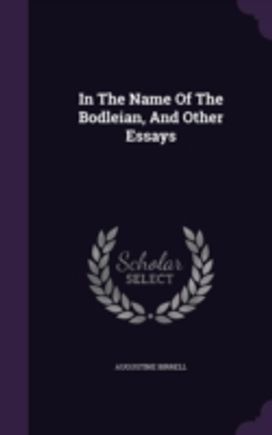 In the Name of the Bodleian, and Other E In the Name of the Bodleian, and Other E