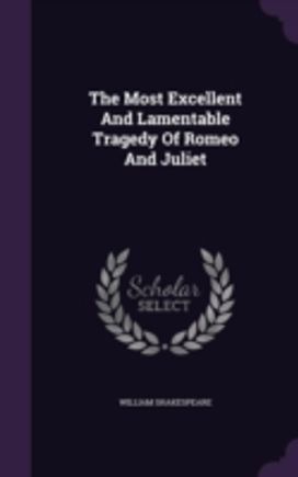 The Most Excellent and Lamentable Traged The Most Excellent and Lamentable Traged