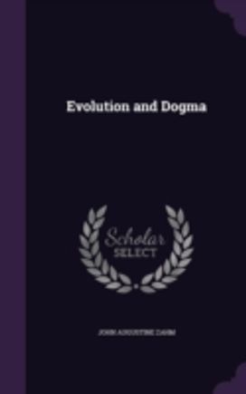 Evolution and Dogma