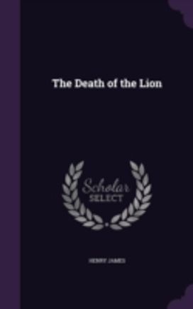 The Death of the Lion The Death of the Lion