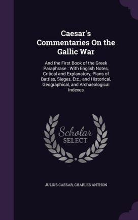 Caesar's Commentaries on the Gallic War