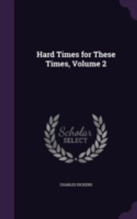 Hard Times for these Times, Volume 2