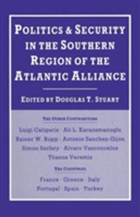 Politics and Security in the Southern Region of the Atlantic Alliance