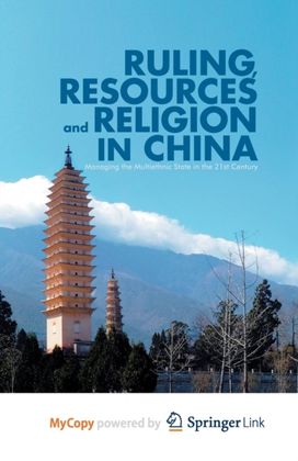 Ruling, Resources and Religion in China