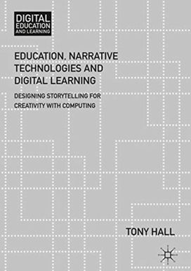 Education, Narrative Technologies and Digital Learning