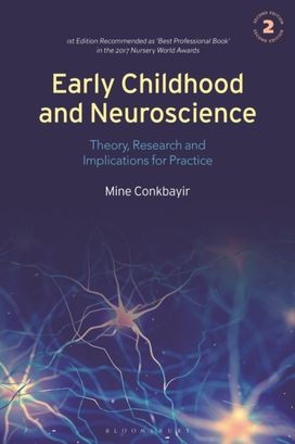 Early Childhood and Neuroscience Early Childhood and Neuroscience