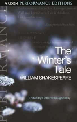 Winter's Tale: Arden Performance Editions