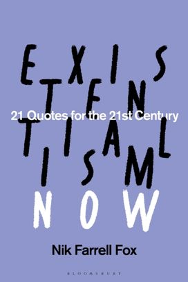 Existentialism Now Existentialism Now