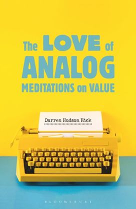 The Love of Analog The Love of Analog