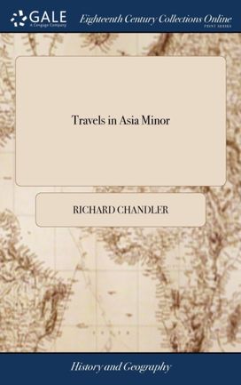Travels in Asia Minor Travels in Asia Minor