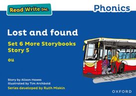 Read Write Inc. Phonics: Lost and found (Blue Set 6A Storybook 5) Read Write Inc. Phonics: Lost and found (Blue Set 6A Storybook 5)
