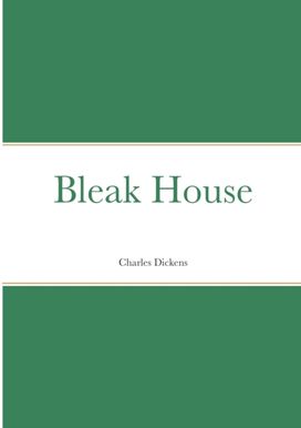 Bleak House Bleak House