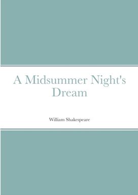 Midsummer Night's Dream Midsummer Night's Dream
