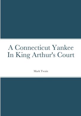 Connecticut Yankee in King Arthur's Court