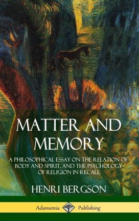Matter and Memory Matter and Memory