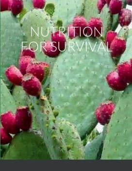 Nutrition for Survival Nutrition for Survival