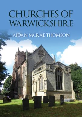 Churches of Warwickshire Churches of Warwickshire