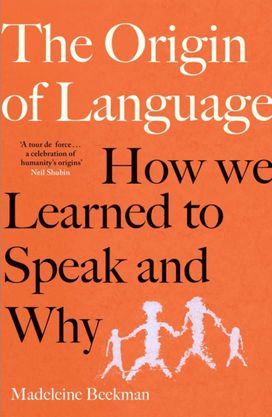 Origin of Language Origin of Language