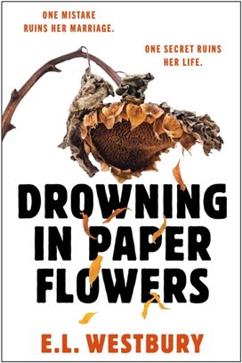 Drowning in Paper Flowers Drowning in Paper Flowers