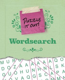 Puzzle It Out! Wordsearch Puzzle It Out! Wordsearch