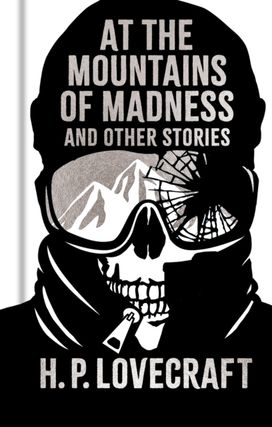 At the Mountains of Madness and Other Stories At the Mountains of Madness and Other Stories