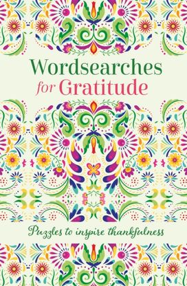 Wordsearches for Gratitude Wordsearches for Gratitude