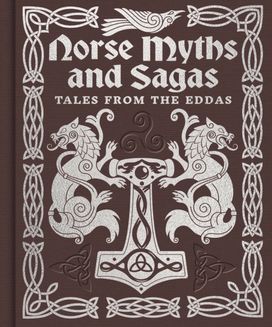 Norse Myths and Sagas Norse Myths and Sagas