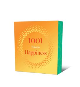 1001 Ways to Happiness 1001 Ways to Happiness