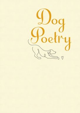 Dog Poetry Dog Poetry
