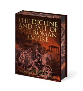 Decline and Fall of the Roman Empire Decline and Fall of the Roman Empire