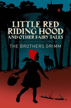 Little Red Riding Hood & Other Grimm's Fairy Tales Little Red Riding Hood & Other Grimm's Fairy Tales