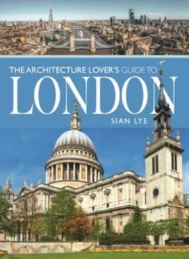 Architecture Lover S Guide to London