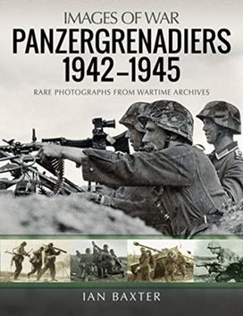 Panzergrenadiers 1942-1945 Panzergrenadiers 1942-1945