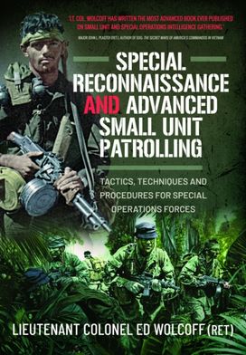 Special Reconnaissance and Advanced Small Unit Patrolling Special Reconnaissance and Advanced Small Unit Patrolling