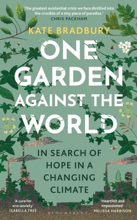 One Garden Against the World One Garden Against the World