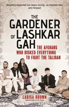 Gardener of Lashkar Gah Gardener of Lashkar Gah
