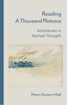 Reading A Thousand Plateaus Reading A Thousand Plateaus