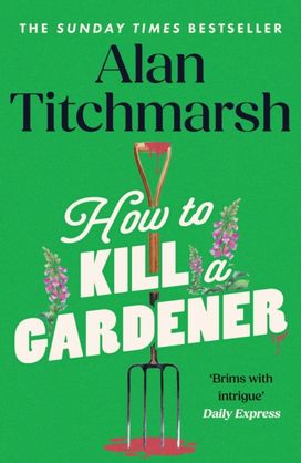 How To Kill A Gardener How To Kill A Gardener