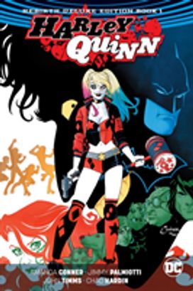 Harley Quinn the Rebirth Deluxe Edition Book 1 (Rebirth) Harley Quinn the Rebirth Deluxe Edition Book 1 (Rebirth)