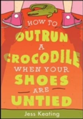 How to Outrun a Crocodile when Your Shoes are Untied