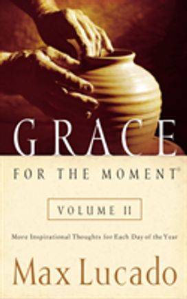 Grace for the Moment Volume II, Hardcover Grace for the Moment Volume II, Hardcover