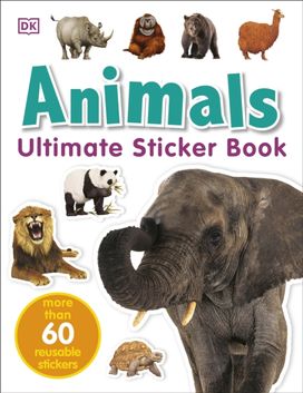 Animals Ultimate Sticker Book Animals Ultimate Sticker Book