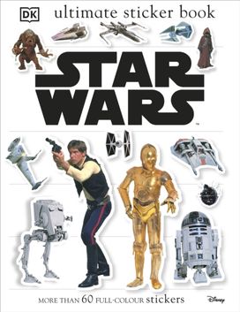 Star Wars Classic Ultimate Sticker Book Star Wars Classic Ultimate Sticker Book
