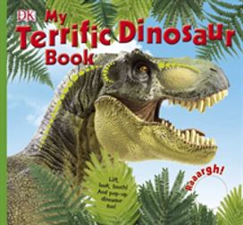 My Terrific Dinosaur Book My Terrific Dinosaur Book