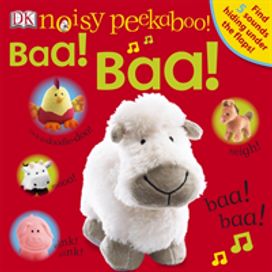 Noisy Peekaboo! Baa! Baa! Noisy Peekaboo! Baa! Baa!