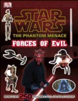 Star Wars the Phantom Menace Ultimate Sticker Book Forces of Evil