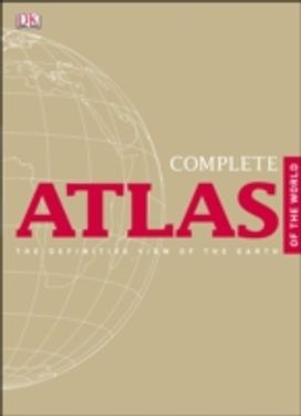 Complete Atlas of the World Complete Atlas of the World