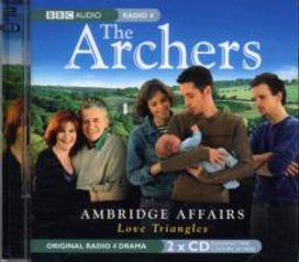 The Archers: Ambridge Affairs The Archers: Ambridge Affairs